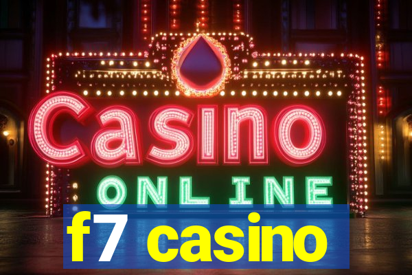 f7 casino